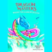 Waking the Rainbow Dragon: A Branches Book (Dragon Masters #10)
