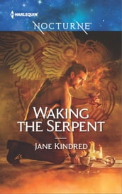 Waking the Serpent