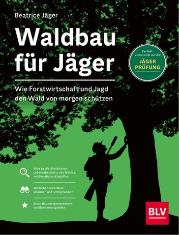 Waldbau für Jäger - Beatrice Jager