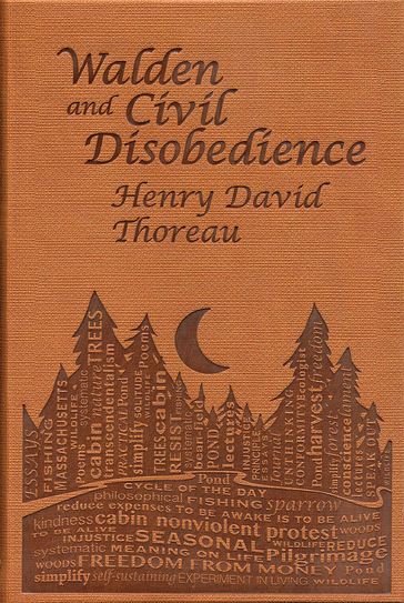 Walden and Civil Disobedience - Henry David Thoreau