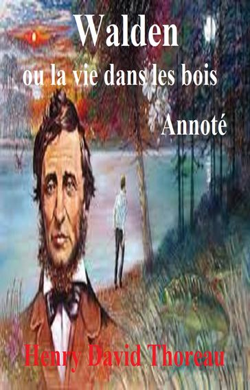 Walden ou la vie dans les bois - Henry David Thoreau