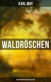 Waldröschen - Die Rächerjagd rund um die Erde