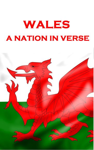 Wales, A Nation In Verse - Dylan Thomas - George Herbert - Ann Griffiths - Wilfred Owen