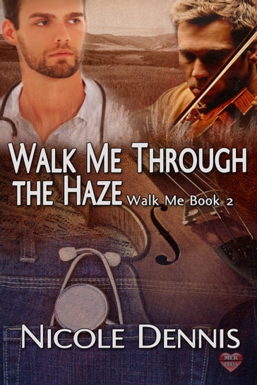 Walk Me Through The Haze - Nicole Dennis