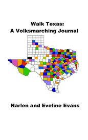 Walk Texas: A Volksmarching Journal