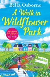 A Walk in Wildflower Park (Wildflower Park Series)