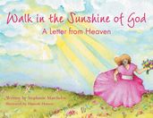 Walk in the Sunshine of God