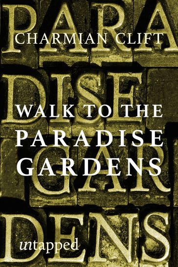 Walk to the Paradise Gardens - Charmian Clift