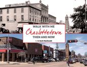 Walk with me: Charlottetown then and now