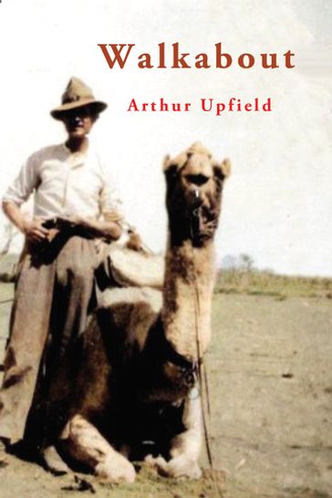 Walkabout - Arthur W. Upfield
