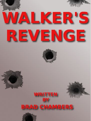 Walker's Revenge - Brad Chambers