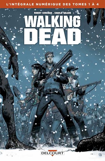 Walking Dead - Intégrale T01 à 04 - Charlie Adlard - Robert Kirkman - Tony Moore