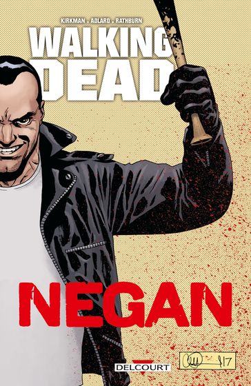 Walking Dead - Negan - Charlie Adlard - Robert Kirkman