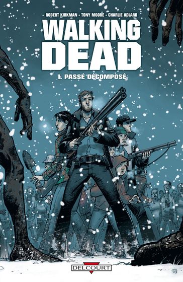 Walking Dead T01 - Robert Kirkman - Tony Moore