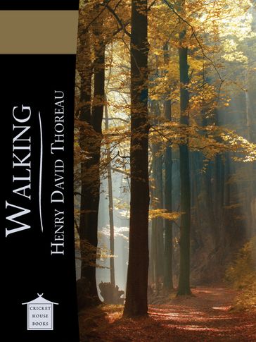 Walking - Henry David Thoreau