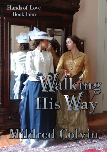 Walking His Way - Mildred Colvin