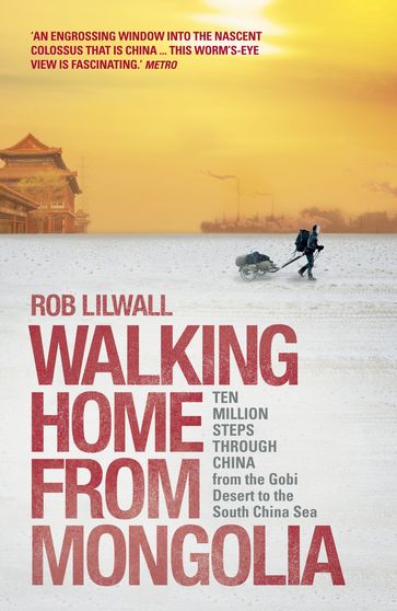 Walking Home From Mongolia - Rob Lilwall