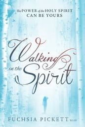 Walking In The Spirit