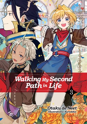 Walking My Second Path in Life: Volume 3 - Otaku de Neet