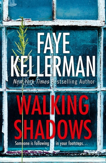 Walking Shadows (Peter Decker and Rina Lazarus Series, Book 25) - Faye Kellerman