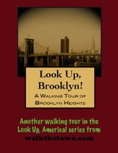 A Walking Tour of Brooklyn Heights