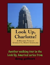 a Walking Tour of Charlotte, North Carolina