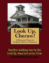 A Walking Tour of Cheraw, South Carolina