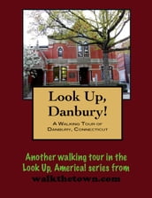 A Walking Tour of Danbury, Connecticut