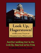 A Walking Tour of Hagerstown, Maryland