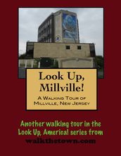 A Walking Tour of Millville, New Jersey