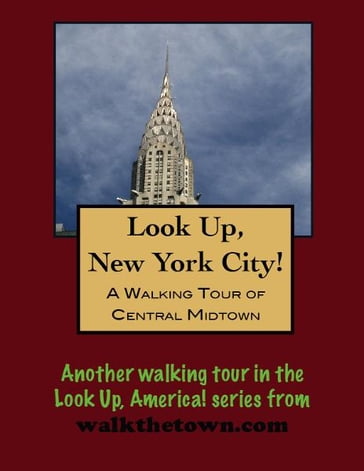 A Walking Tour of New York City Midtown - Doug Gelbert