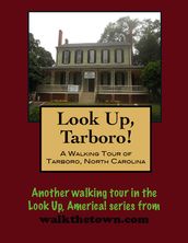 A Walking Tour of Tarboro, North Carolina