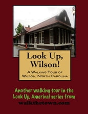A Walking Tour of Wilson, North Carolina