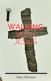 Walking With Jesus