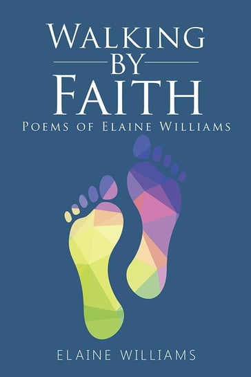 Walking by Faith - Elaine Williams