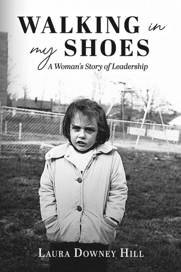 Walking in My Shoes - Laura Downey Hill