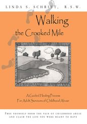 Walking the Crooked Mile