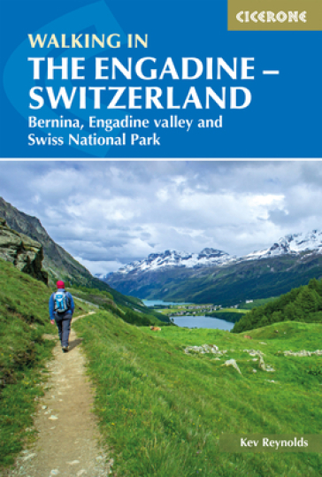Walking in the Engadine - Switzerland - Kev Reynolds