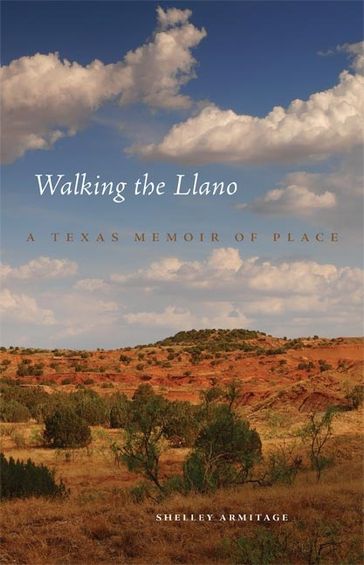Walking the Llano - Shelley Armitage