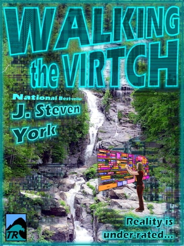 Walking the Virtch - J. Steven York