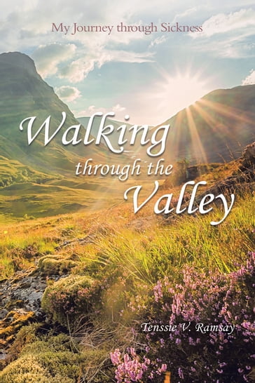 Walking through the Valley - Tenssie V. Ramsay
