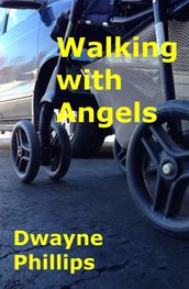 Walking with Angels