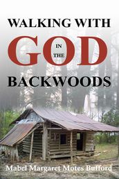 Walking with God in the Backwoods