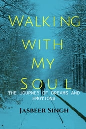 Walking with my soul