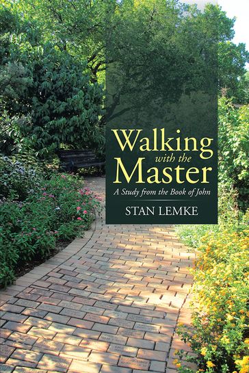 Walking with the Master - Stan Lemke