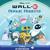 Wall-E: Rogue Robots