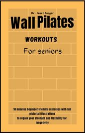 Wall Pilates Workouts for seniors
