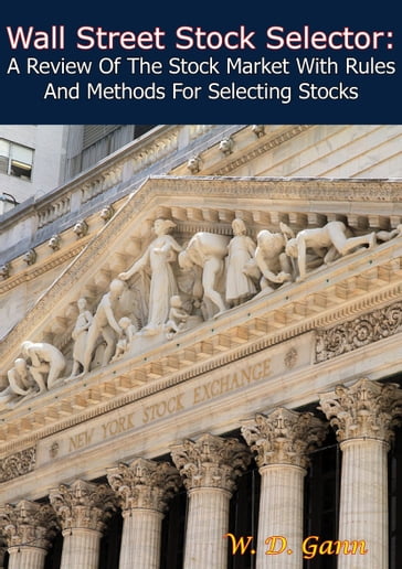 Wall Street Stock Selector - W. D. Gann