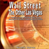 Wall Street: The Other Las Vegas