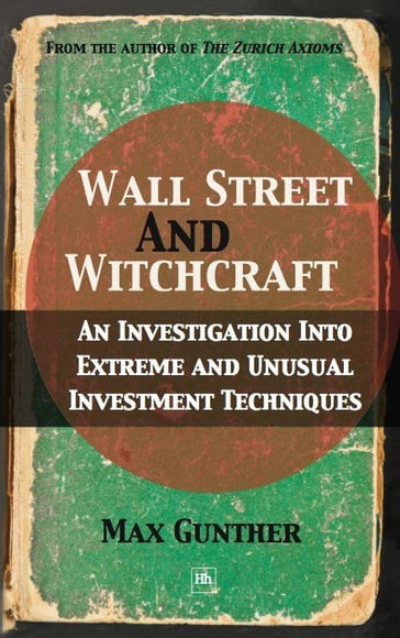 Wall Street and Witchcraft - Max Gunther